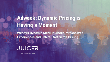 Adweek: Dynamic Pricing is Having a Moment